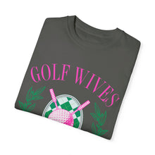 Load image into Gallery viewer, Golf Wives Social Club Unisex Garment-Dyed T-shirt Graphic Tee
