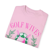 Load image into Gallery viewer, Golf Wives Social Club Unisex Garment-Dyed T-shirt Graphic Tee
