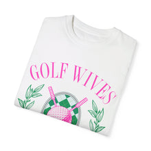 Load image into Gallery viewer, Golf Wives Social Club Unisex Garment-Dyed T-shirt Graphic Tee
