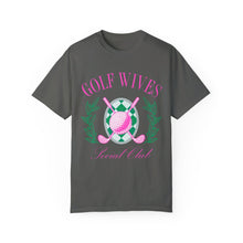 Load image into Gallery viewer, Golf Wives Social Club Unisex Garment-Dyed T-shirt Graphic Tee
